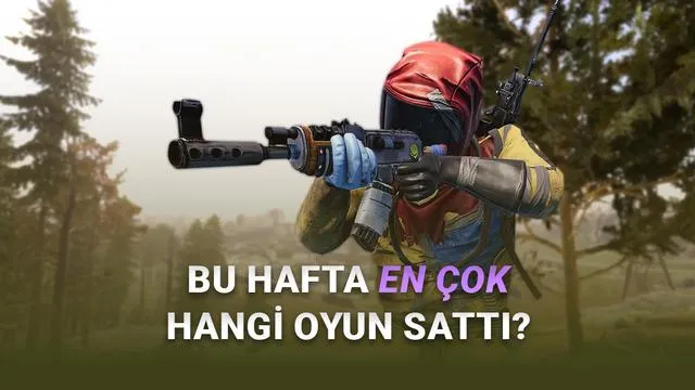[9-16 Aralık] Steam Türkiye En Çok Satan Oyunlar Listesi Belli Oldu