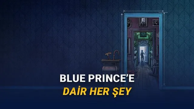 Blue Prince'in Gizemli Dünyası: Fiyatı, Çıkış Tarihi ve Sistem Gereksinimleri