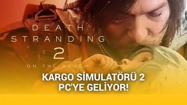 Death Stranding 2 PC’ye Geliyor: Ne Zaman Çıkacak?