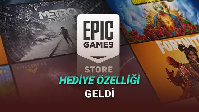 Epic Games Store’a Beklenen Hediye Gönderme Özelliği Geldi