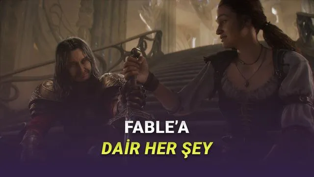 Fable Geri Dönüyor: Çıkış Tarihi, Fiyatı ve Sistem Gereksinimleri Hakkında Her Şey