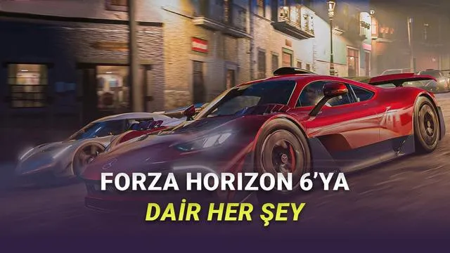 Forza Horizon 6 Geliyor: Fiyatı, Haritası, Platformları ve Sistem Gereksinimleri