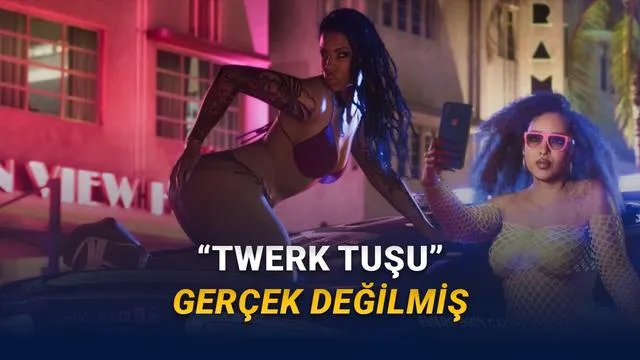 GTA 6’da 'Twerk Tuşu' Skandalı: Google'ı Kandıran YouTuber'ın Hikayesi