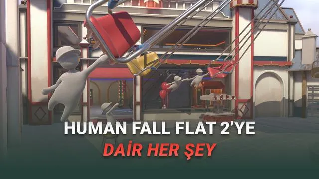 Human Fall Flat 2 Geliyor: Çıkış Tarihi, Fiyatı ve Sistem Gereksinimleri