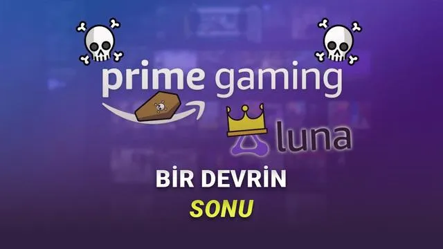 Prime Gaming Tarih Oldu: Amazon Luna Yeni Dönemi Başlatıyor!