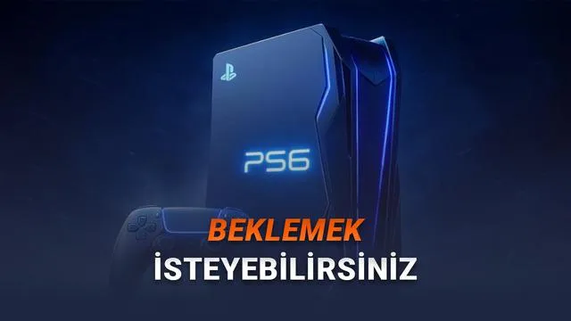 PS6'nın Üretim Başlangıcı Ne Zaman? 2027'ye Dair Sızıntılar ve Beklentiler