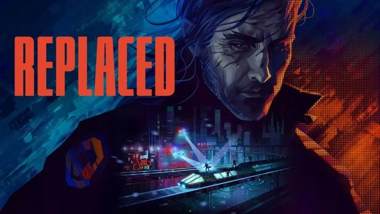 Replaced Çıkış Tarihi Resmen Açıklandı: Cyberpunk Macera Sonunda Geliyor