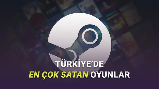 Steam Türkiye'de Haftanın En Çok Satan Oyunları [23-30 Eylül 2025]