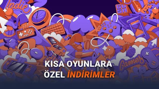 Steam’de 5 Saatten Kısa Sürüp Tadını Çıkarabileceğiniz Oyunlarda Büyük İndirim!