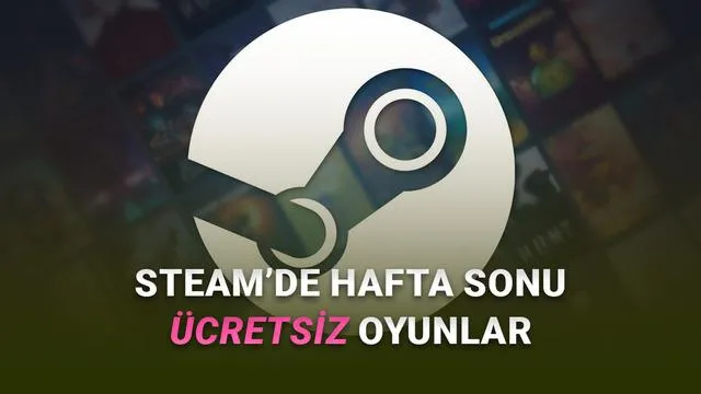 Steam'de Bu Hafta Sonu 5.600 TL Değerinde 3 Oyun Ücretsiz!